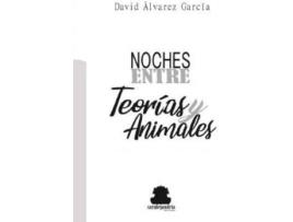 Livro Noches Entre Teorías Y Animales de Álvarez García, David (Espanhol)