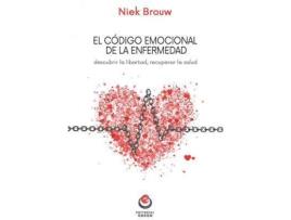 Livro El código emocional de la enfermedad : descubrir la libertad, recuperar la salud de Niek Brouw (Espanhol)