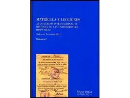 Livro Matrícula y lecciones: XI Congreso internacional de historia de las universidades hispánicas de Prólogo por Jorge Correa Ballester, Prólogo por Mariano Peset Reig (Espanhol)