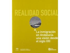Livro La inmigración en Andalucía : una visión desde el siglo XXI de Sebastian Rinken (Espanhol)