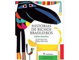 Livro Histórias De Bichos Brasileiros - Folclore Brasileiro de Vera Do Val (Português-Brasil)