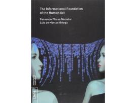 Livro The informational foundation of the act de Flores Morador, Fernando (Espanhol)