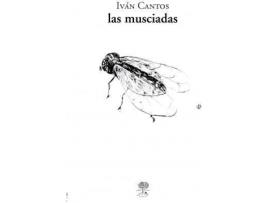 Livro Las Musciadas de Cantos, Iván (Espanhol)