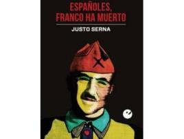 Livro Españoles, Franco ha muerto de Serna, Justo (Espanhol)