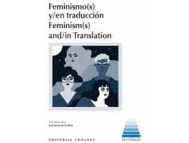 Livro Feminismo(s) y/en traducción de General Rapporteur José Santaemilia Ruiz (Espanhol)