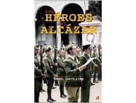Livro Los Hèroes Del Alcazar de Manuel Casteleiro (Espanhol)