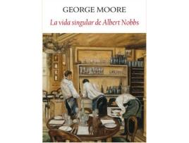 Livro La Singular Vida De Albert Nobbs de George Moore (Espanhol)