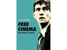 Livro Free Cinema : una nueva mirada de Javier Gutiérrez Martínez (Espanhol)