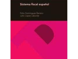 Livro Sistema fiscal español de Félix Domínguez Barrero, Julio López Laborda (Espanhol)