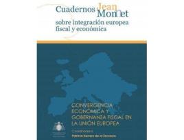 Livro Convergencia económica y gobernanza fiscal en la Unión Europea de General Rapporteur Patricia Herrero De La Escosura (Francês)