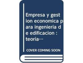 Livro Empresa y gestión económica para ingeniería de edificación : teoría y práctica de Ana Truyols Mateu, Sebastián Truyols Mateu (Espanhol)