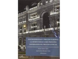 Livro Postmodernidad y proceso europeo : la oportunidad como principio informador del proceso judicial de Abreviado por José Carlos Muinelo Cobo, María Sonia Calaza López (Espanhol)