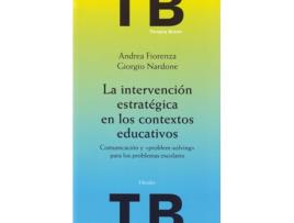 Livro La Intervención Estratégica En Los Contextos Educativos de Andrea Fiorenza, Giorgio Nardone (Espanhol)