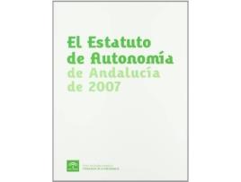 Livro El Estatuto de Autonomía de Andalucía 2007 de Juan B. . . . [Et Al. Cano Bueso (Espanhol)