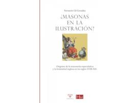 Livro ¿Masonas En La Ilustración? de Fernando Gil González (Espanhol)