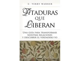 Livro Ataduras Que Liberan de C. Terry Warner (Espanhol)