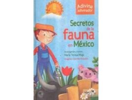 Livro Secretos de la fauna en México. de Miaja, María Teresa. (Espanhol)