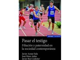 Livro Pasar el testigo : filiación y paternidad en la sociedad contemporánea de Javier Ros Codoñer, José Pérez Adán, Francisco Javier Aznar Sala (Espanhol)