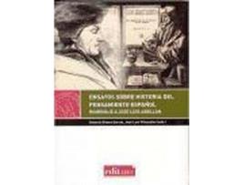 Livro Ensayos Sobre Historia del Pensamiento Espanol : Homenaje a Jose Luis Abellan de Antonio Rivera García, José Luis Villacañas Berlanga (Espanhol)