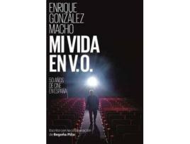 Livro Mi vida en V.O. : 50 años de cine español de Enrique González Macho (Espanhol)