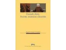 Livro Foucault y Rorty: Presente, resistencia y deserción de Fortanet Fernández, Joaquín (Espanhol)