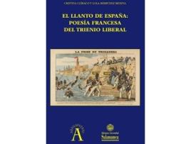 Livro El llanto de España: poesía francesa del Trienio Liberal de Literary Editor Cristina Climaco, Literary Editor Lola Bermudez Medina (Espanhol)