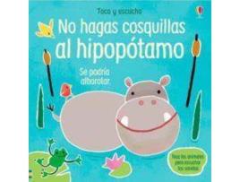 Livro No Hagas Cosquillas Al Hipopotamo de Sam Taplin, Ilustrado por Ana Martin Larranaga (Espanhol)