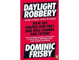 Livro Daylight Robbery De Dominic Frisby (Inglês)