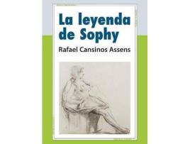 Livro La leyenda de Sophy de Rafael Cansinos Assens, Editado por Rafael Manuel Cansinos Galan (Espanhol)