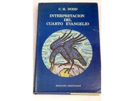 Livro Interpretación del cuarto Evangelio de Charles Harold Dodd (Espanhol)