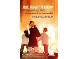 Livro Arte, Fuego Y Tradición de Collado Belda, Enrique (Espanhol)