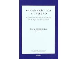 Livro Razaon Praactica y Derecho : Cuestiones Filosaofico-Juraidicas En El Siglo de Oro Espaanol de Juan Cruz Cruz (Espanhol)