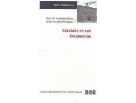 Livro Cataluña en sus documentos de Centro De Estudios Políticos Y Constitucionales, Rosa María Fernández Riveira, Esther González Hernández (Espanhol)