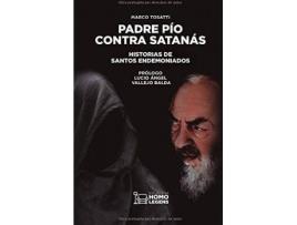 Livro Padre Pío contra Satanás : historias de santos endemoniados de Marco Tossati (Espanhol)