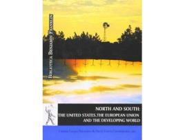 Livro North and South: The United States, the European Union and the Developing World de General Editor Cristina Crespo Palomares, General Editor David Garcia Cantalapiedra (Inglês)