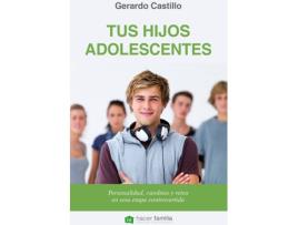 Livro Tus Hijos Adolescentes de Gerardo Castillo Ceballos (Espanhol)