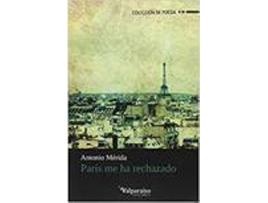 Livro Par¡S Me Ha Rechazado de Antonio Merida (Espanhol)
