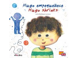 Livro Hugo Empequeñece / Hugo Shrinks de Lucía Rodríguez Lorenzo (Espanhol)