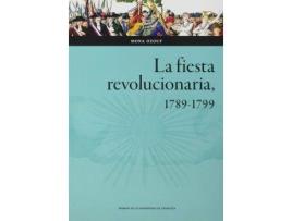 Livro La fiesta revolucionaria, 1789-1799 de Mona Ozouf (Espanhol)