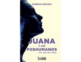 Livro Juana y los poshumanos o El sexo del ángel de Fabrice Hadjadj (Espanhol)