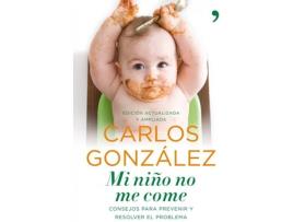 Livro Mi Niño No Me Come de Carlos González (Espanhol)