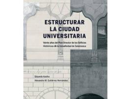 Livro Estructurar la Ciudad Universitaria de Azofra Agustín, Eduardo (Espanhol)