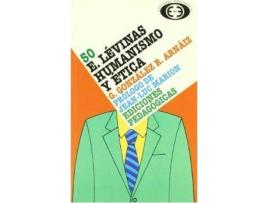 Livro E. Levinas : humanismo y ética de Graciano González R. Arnaiz (Espanhol)