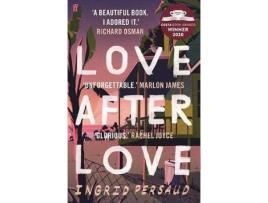 Livro Love After Love : Winner of the 2020 Costa First Novel Award de Ingrid Persaud (Inglês)