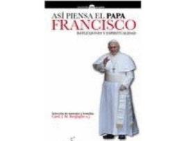 Livro Asi Piensa El Papa Francisco (Reflexiones Y Espiritualidad) de J.M. Bergoglio (Espanhol)