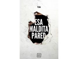 Livro Esa Maldita Pared de Flako (Espanhol)