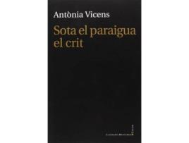 Livro Sota el paraigua el crit de Antònia Vicens Picornell (Catalão)