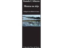Livro Mientras Me Alejo de Karmelo C.Iribarren (Espanhol)
