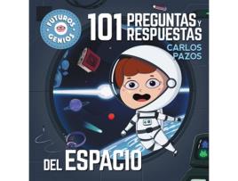 Livro 101 Preguntas Y Respuestas Del Espacio (Futuros Genios) de Carlos Pazos (Espanhol)