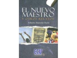 Livro El Nuevo Maestro Y Otros Relatos de Alberto Ibarrrola Oyón (Espanhol)